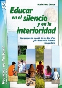 Educar en el silencio y en la interioridad