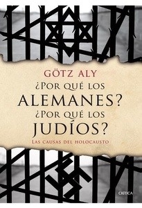 ¿Por qué los alemanes? ¿Por qué los judíos?