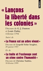 Grands discours - Lançons la liberté dans les Colonies