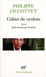 Cahier de verdure suivi d' Après beaucoup d'années