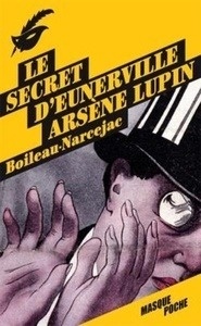 Le secret d'Eunerville - Arsène Lupin