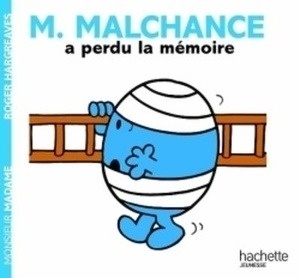 Monsieur Malchance pert la mémoire