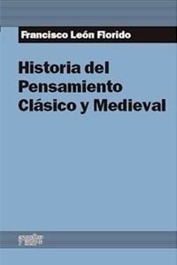 Historia del pensamiento clásico y medieval