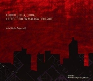 Arquitectura, ciudad y territorio en Málaga