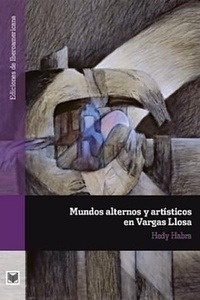 Mundos alternativos y artísticos en Vargas Llosa