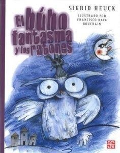 El búho fantasma y los ratones