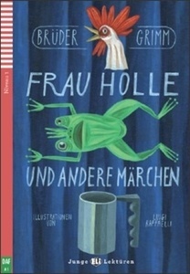 Frau Holle und andere Märchen