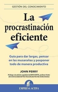 La procrastinación eficiente