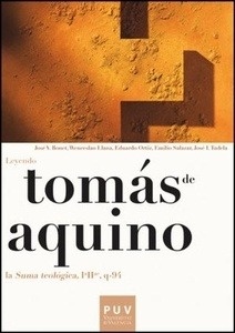 Tomás de Aquino. Leyendo la  Suma teológica, IªIIª, q-94