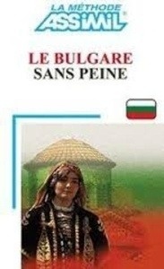 Bulgare sans peine. Método de Búlgaro en francés (CD suelto)