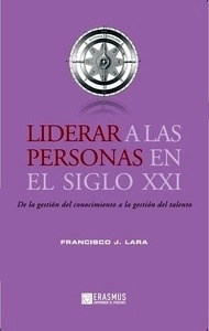 Liderar personas en el siglo XXI