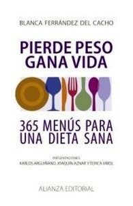 Pierde peso, gana vida