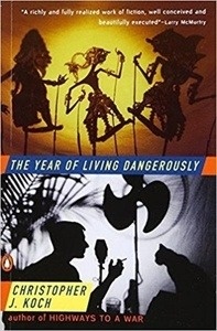 The Year of Living Dangerously