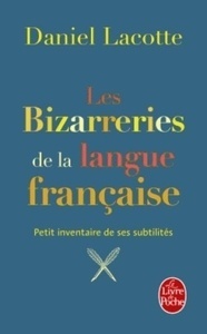 Les bizarreries de la Langue Française