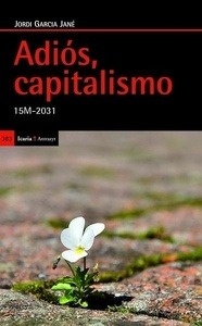 Adiós, capitalismo