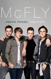 McFly. Unsaid Things: Our Story.