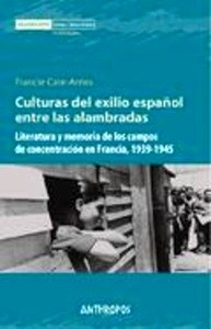 Culturas del exilio español entre las alambradas