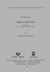 Luis Michelena. Obras completas. VI. Fonética histórica vasca