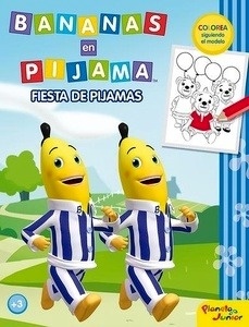 Bananas en pijama. Fiesta de pijamas