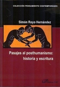 Pasajes al posthumanismo. Historia y escritura