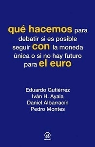 Qué hacemos con el euro