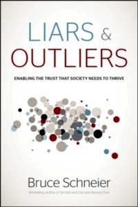 Liars and Outliers: Enabling the Trust That Society Needs to Thrive