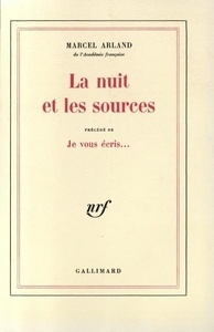 La nuit des sources/ Je vous écris