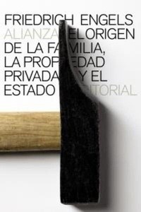 El origen de la familia, la propiedad privada y el estado