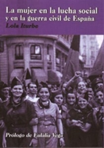 La mujer en la lucha social y en la guerra civil española