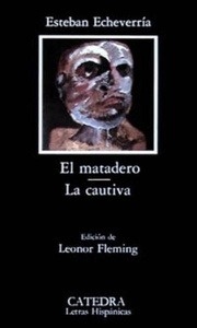 El matadero / La cautiva