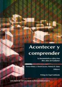 Acontecer y comprender. La hermenéutica crítica tras diez años sin Gadamer