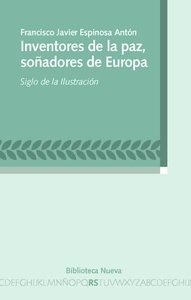 Inventores de la paz, soñadores de Europa