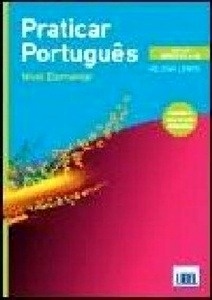 Praticar Português Nível Elementar (Livro segundo o novo Acordo Ortográfico)