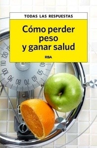 Cómo perder peso y ganar salud