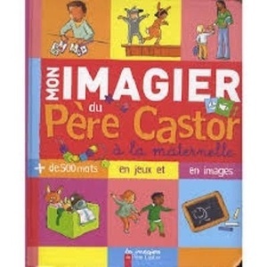 Mon imagier du Père castor à la maternelle