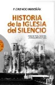 Historia de la Iglesia del Silencio