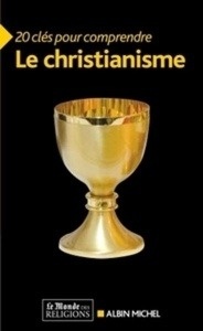 20 clés pour comprendre le christianisme