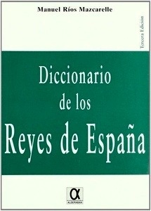 Diccionario de los reyes de España