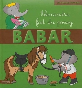 Babar. Alexandre fait du poney