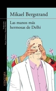 Las manos más hermosas de Delhi