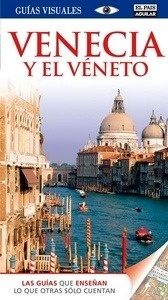 Venecia y el Veneto guia visual 2012