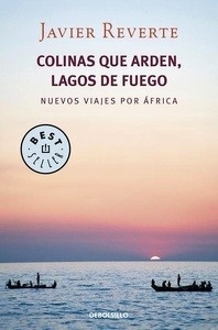 Colinas que arden, lagos de fuego