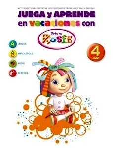 Juega y aprende en vacaciones con Todo es Rosie. 4 años