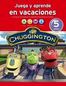 Chuggington. Cuaderno de vacaciones 5 años  (Chuggington)