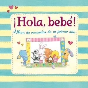 ¡Hola, bebé!