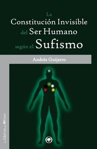 La constitución invisible del ser humano según el sufismo