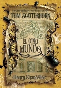 Las increíbles aventuras de Tom Scatterhorn. El otro mundo