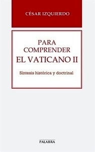 Para comprender el Vaticano II