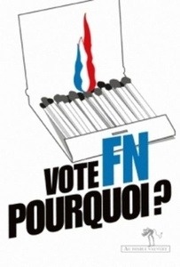 Vote FN, Pourquoi?