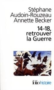 14-18 retrouver la Guerre